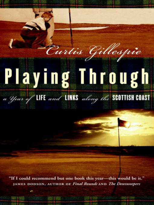 Title details for Playing Through by Curtis Gillespie - Available